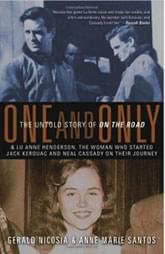 Gerald Nicosia: One and Only – The Untold Story of On the Road